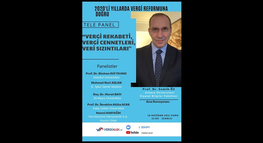 Prof. Dr. Nami Çağan Anısına: Prof. Dr. Semih Öz ile Vergi Rekabeti, Vergi Cennetleri ve Veri Sızıntıları